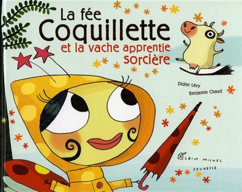 9782226180124-La fée Coquillette et la vache apprentie sorcière.