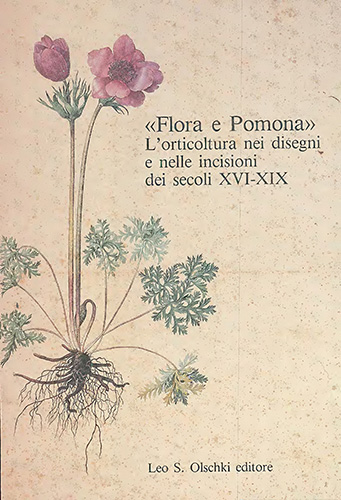 9788822237941-Flora e Pomona. L'orticultura nei disegni e nelle incisioni dei Secoli XVI-XIX.