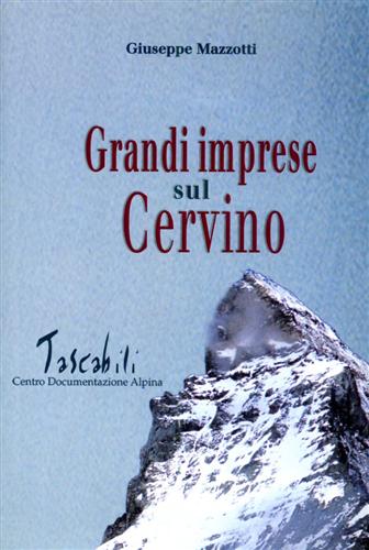 9788885504677-Grandi imprese sul Cervino.