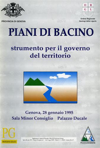 Piani di bacino. Strumento per il governo del territorio. Dalla tutela ambiental