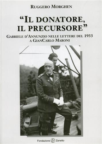 Il donatore , il precursore.  Gabriele D'Annunzio nelle lettere del 1933 a GianC