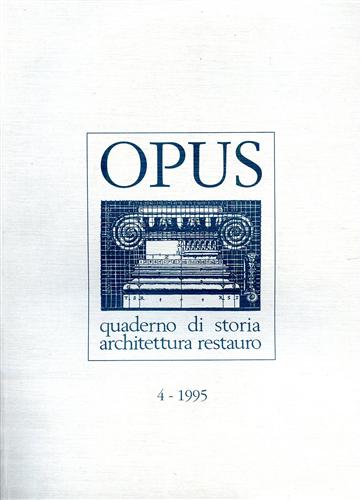 9788875972820-Opus. Quaderno di storia, architettura e restauro. vol.4.