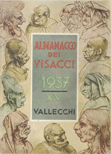 Almanacco dei Visacci. Calendario letterario artistico astronomico, agricolo, re