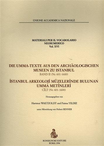 Die Umma-Texte Aus Den Archaologischen Museen Zu Istanbul. Band II (nr.601-1600)