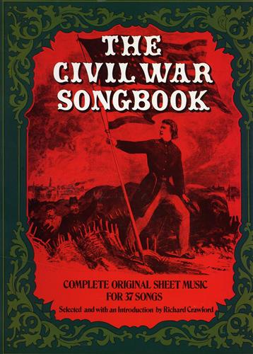 9780486234229-The Civil War Songbook. Complete original Sheet music for 37 songs.