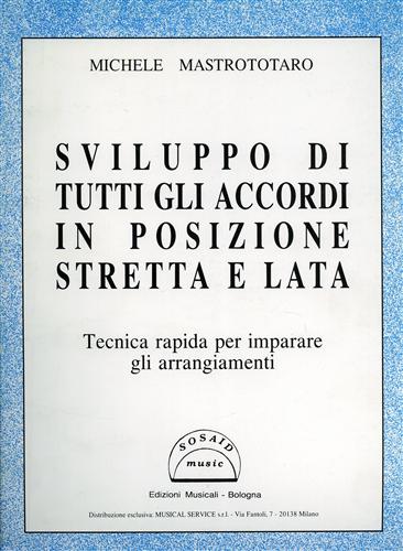 Sviluppo di tutti gli accordi in posizione stretta e lata.