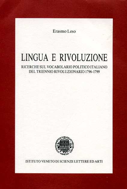 Lingua e rivoluzione. Ricerche sul vocabolario politico italiano del triennio ri