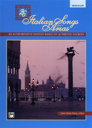 9780882844909-26 Italian Songs and Arias. An authoritative edition based on authentic sources.