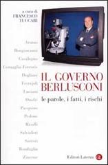 9788842065890-Il Governo Berlusconi. Le parole, i fatti, i rischi.