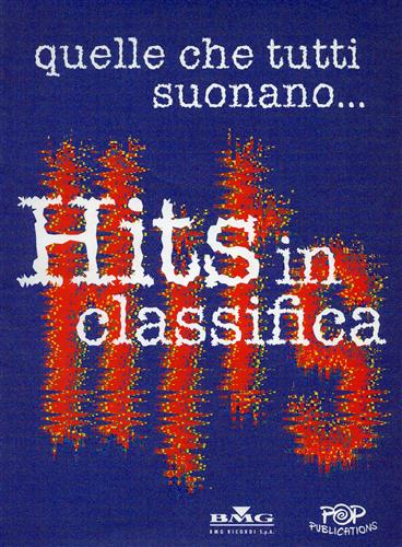 Quelle che tutti suonano ... Hits in classifica.