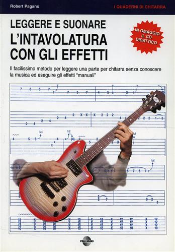 9788887577402-Leggere e suonare l'intavolatura con gli effetti. Il facilissimo metodo per legg