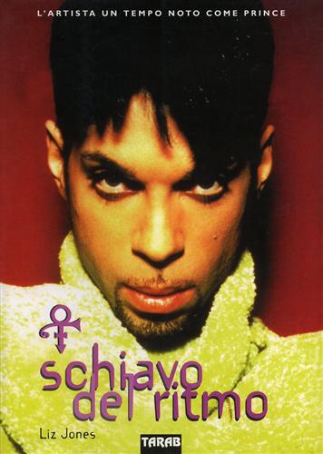 9788886675277-Schiavo del ritmo. L'artista un tempo noto come Prince.