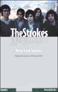 9788879663397-The Strokes. New York Stories.