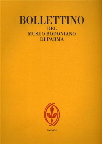 Musei della stampa: quale futuro. Bollettino del Museo Bodoniano di Parma n.10 2