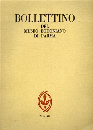 Bollettino del Museo Bodoniano di Parma n.1 1972.