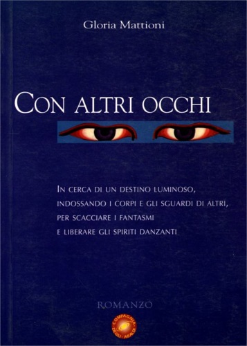 9788886944083-Con altri occhi. In cerca di un destino luminoso, indossando i corpi e gli sguar