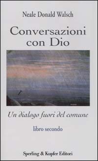 9788820030841-Conversazioni con Dio. Un dialogo fuori del comune vol.2.