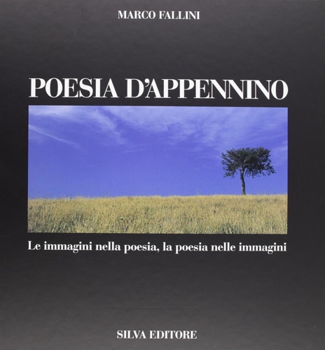 9788877651150-Poesia d'Appennino. Le immagini nella poesia , la poesia nelle immagini.