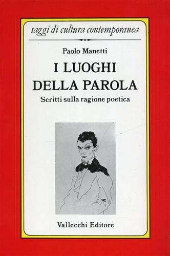 I luoghi della parola. Scritti sulla ragione poetica.