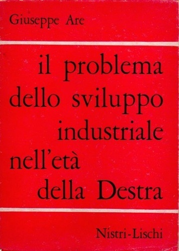 9788883812163-Il problema dello sviluppo industriale nell'età della Destra.