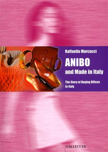 9788884270283-Anibo and Made in Italy. The story of Buying Offices in Italy.