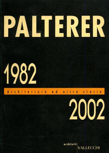 9788884270757-Palterer, 1982-2002. Architettura ed altre storie.