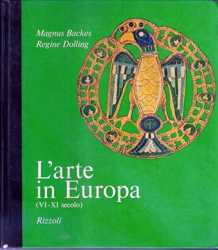 L'arte in Europa (VI-XI secolo).