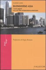 9788884270429-Buongiorno Asia. I nuovi giganti e la crisi dell'unilateralismo americano.