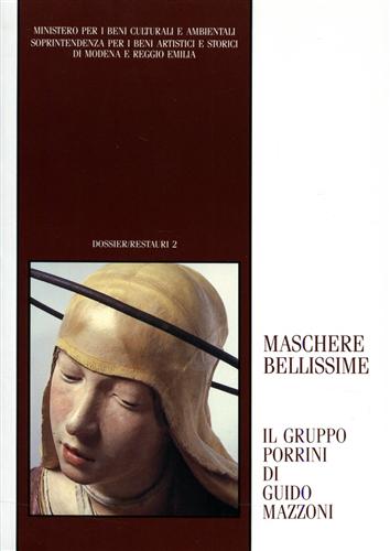 Maschere bellissime: Il Gruppo Porrini di Guido Mazzoni.