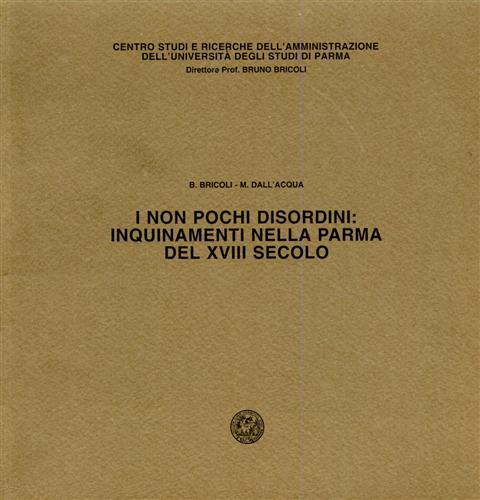 I non pochi disordini: inquinamenti nella Parma del XVIII secolo.