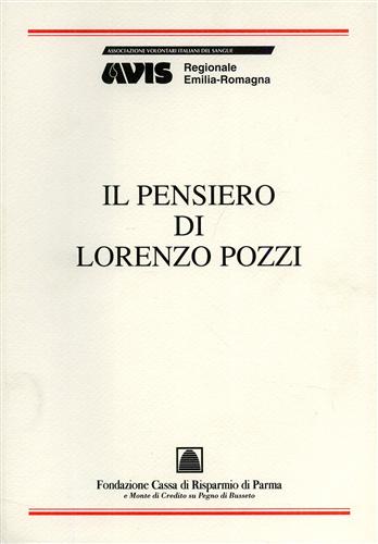 Il pensiero di lorenzo Pozzi. Scritti tratti dalla Gazzetta di Parma.