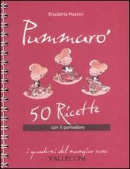 9788884271822-Pummarò. 50 ricette con il pomodoro.