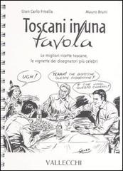 9788884270191-Toscani in una tavola. Le migliori ricette toscane, le vignette dei disegnatori