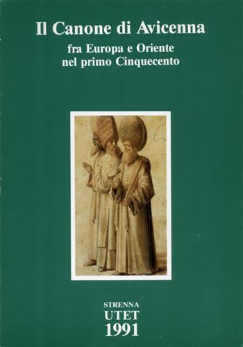 Il Canone di Avicenna fra Europa e Oriente nel primo Cinquecento. L'Interpretati