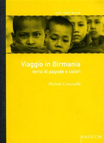 9788884272041-Viaggio in Birmania. Terra di pagode e colori.