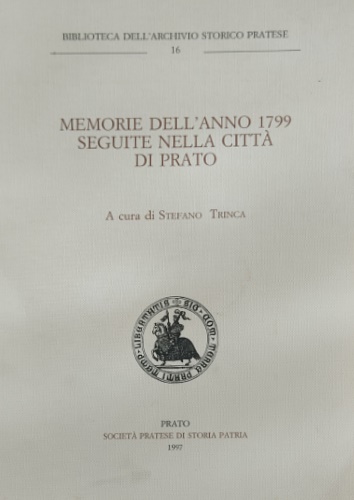 Memorie dell'anno 1799 seguite nella città di Prato.