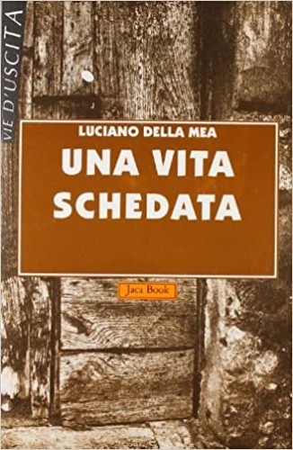 9788816280441-Una vita schedata.