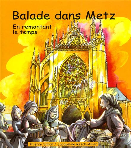 9782912645821-Balade dans Metz. En remontant le temps.