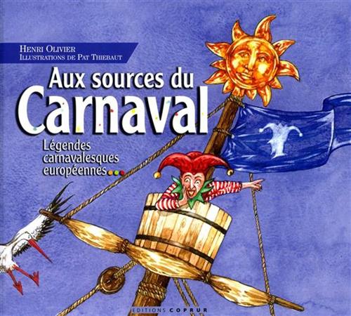 9782842081454-Aux sources du Carnaval. Légendes carnavalesques européennes.