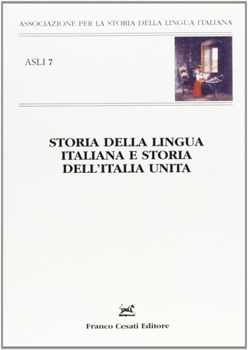 9788876674242-Storia della lingua italiana e storia dell'Italia unita. L'italiano e lo stato n