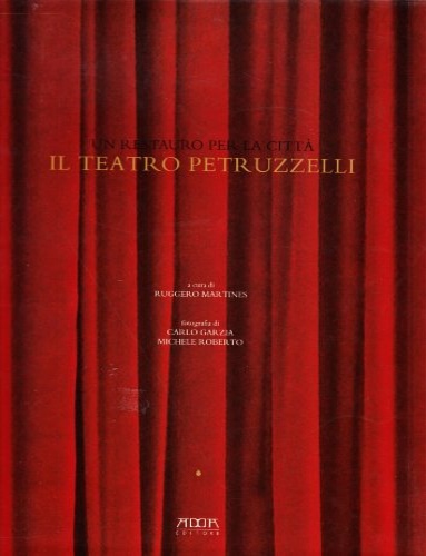 9788880828037-Il teatro Petruzzelli. Un restauro per la città.