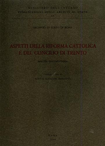 Aspetti della riforma cattolica e del Concilio di Trento. Mostra documentaria.