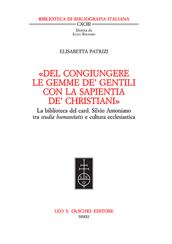 9788822260987-«Del congiungere le gemme de' gentili con la sapientia de' christiani». La bibli