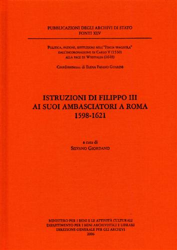 9788871252810-Istruzioni di Filippo III ai suoi ambasciatori a Roma 1598- 1621.