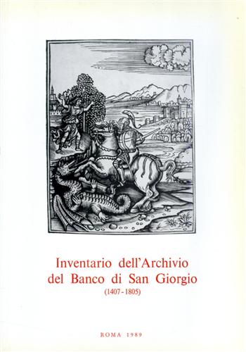Inventario dell'Archivio del Banco di San Giorgio.1407-1805. (fascicolo di prese