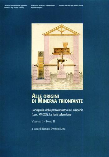 Alle origini di Minerva trionfante.  vol.I, tomo II.: Cartografia della protoind