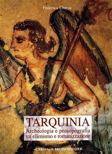 9788882653491-Tarquinia. Archeologia e prosopografia tra ellenismo e romanizzazione.