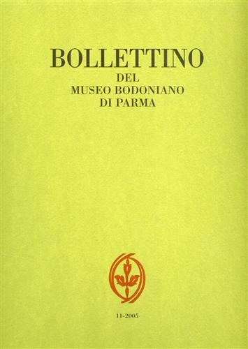 Bollettino del Museo Bodoniano di Parma n.11 2005.