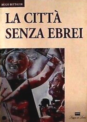 9788881050390-La città senza ebrei. Un romanzo di dopodomani.