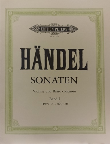 Sonaten HWV 361, 368, 370. Band I. Violine und Basso continuo. Con CD.